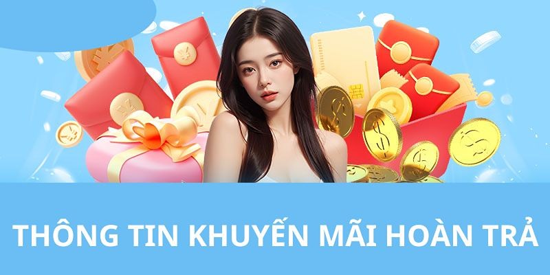 Chương trình hoàn tiền với Baccarat không có hạn mức tối đa